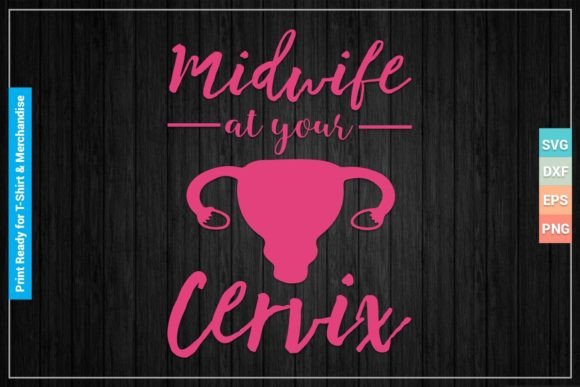 Download Midwife at Your Cervix SVG Cricut Files - Svg cricut files Collection