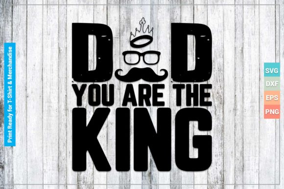 Download Dad You Are the King SVG Cricut Files - Svg cricut files Collection