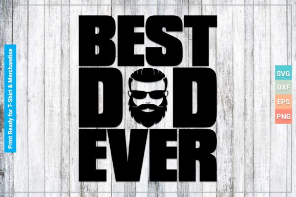 Download Best Dad Ever SVG Cricut Files - Svg cricut files Collection